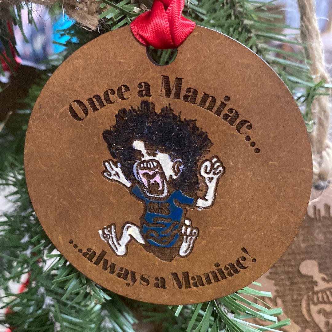 Once a Maniac Ornament